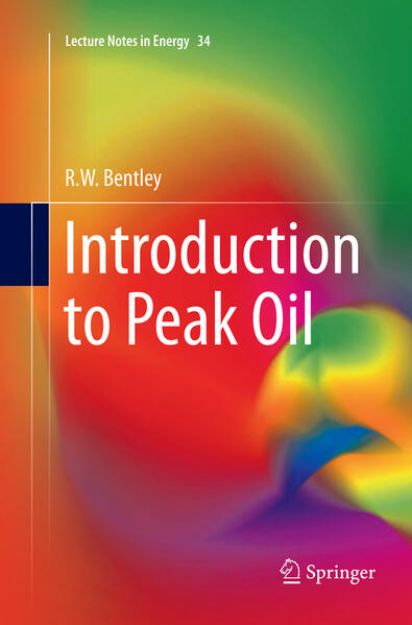 Bild von Introduction to Peak Oil von R.W. Bentley