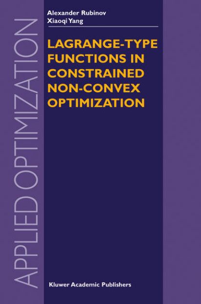 Bild von Lagrange-type Functions in Constrained Non-Convex Optimization von Alexander M. Rubinov