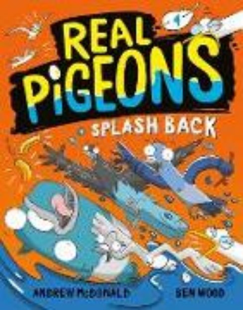 Bild von Real Pigeons Splash Back (Book 4) von Andrew McDonald