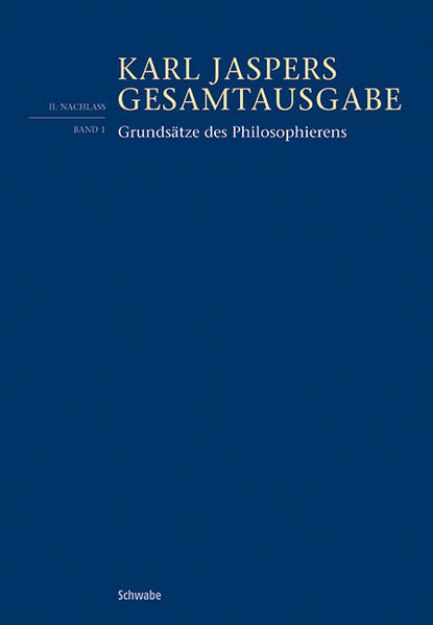 Bild von Grundsätze des Philosophierens - Fortsetzungswerk. Karl Jaspers Gesamtausgabe von Karl Jaspers