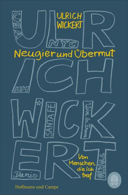 Bild von Neugier und Übermut von Ulrich Wickert