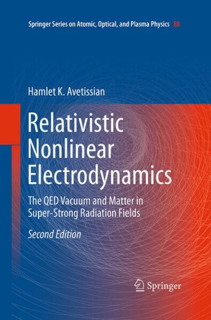 Bild von Relativistic Nonlinear Electrodynamics von Hamlet Karo Avetissian