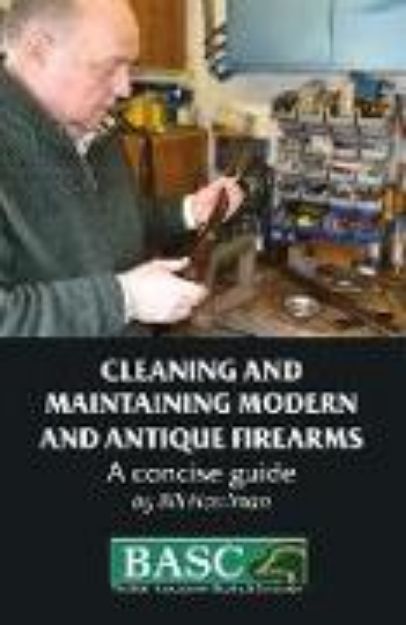 Bild von Cleaning and Maintaining Modern and Antique Firearms: A Concise Guide von Bill Harriman