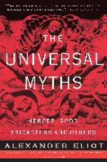 Bild von The Universal Myths von Alexander Eliot