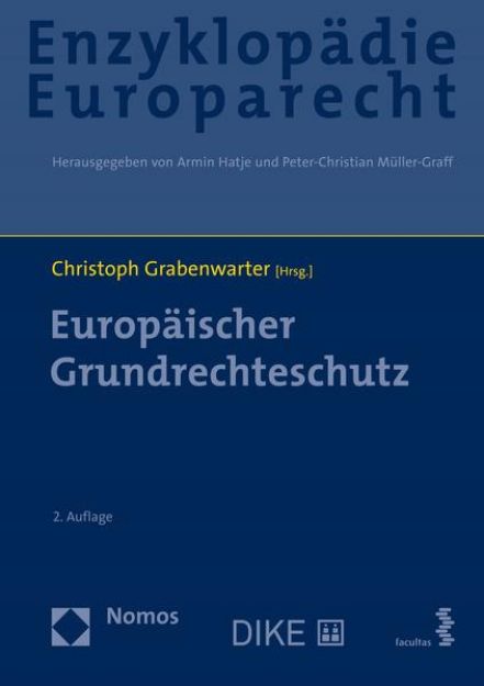 Bild zu Europäischer Grundrechteschutz von Christoph (Bd. Hrsg.) Grabenwarter