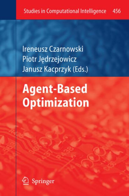 Bild von Agent-Based Optimization von Ireneusz (Hrsg.) Czarnowski