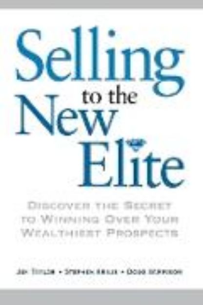 Bild von Selling to The New Elite von Dr. Jim Taylor