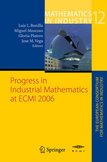 Bild von Progress in Industrial Mathematics at ECMI 2006 von Luis L. (Hrsg.) Bonilla