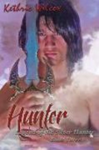 Bild von Hunter: Legend of the Silver Hunter von Kethric Wilcox