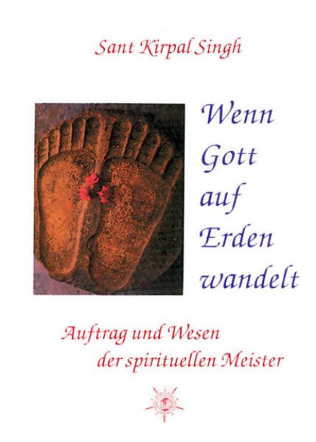 Bild von Wenn Gott auf Erden wandelt von Sant Kirpal Singh