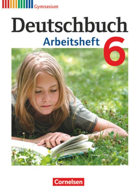 Bild von Deutschbuch Gymnasium, Allgemeine Ausgabe, 6. Schuljahr, Arbeitsheft mit Lösungen von Angela Mielke