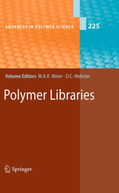 Bild von Polymer Libraries von Michael A. R. (Hrsg.) Meier