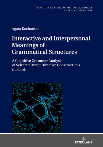 Bild von Interactive and Interpersonal Meanings of Grammatical Structures von Agata Kocha¿ska