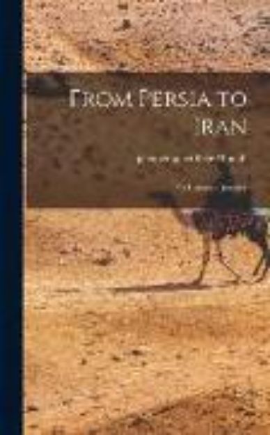 Bild von From Persia to Iran: an Historical Journey von Inge Photographer (Hrsg.) Morath