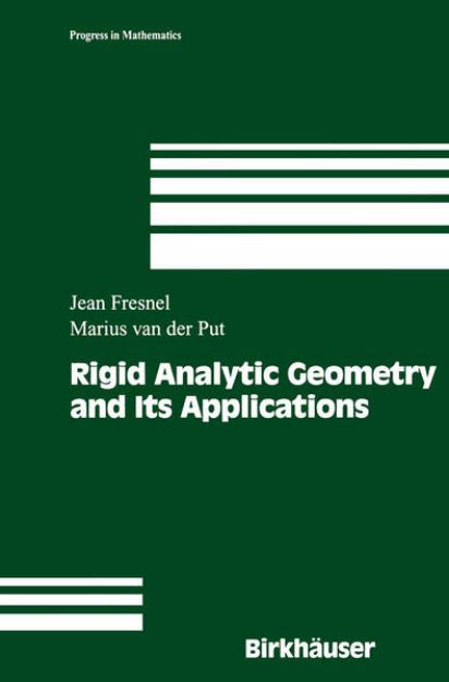 Bild von Rigid Analytic Geometry and Its Applications von Jean Fresnel