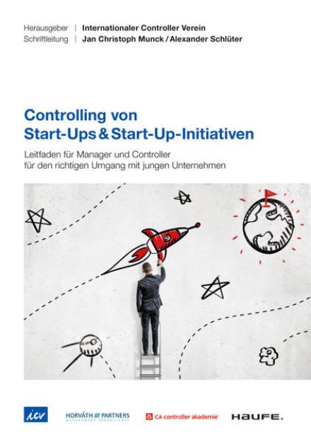 Bild von Controlling von Start-Ups & Start-Up-Initiativen - ICV-Leitfaden von Ronald Gleich