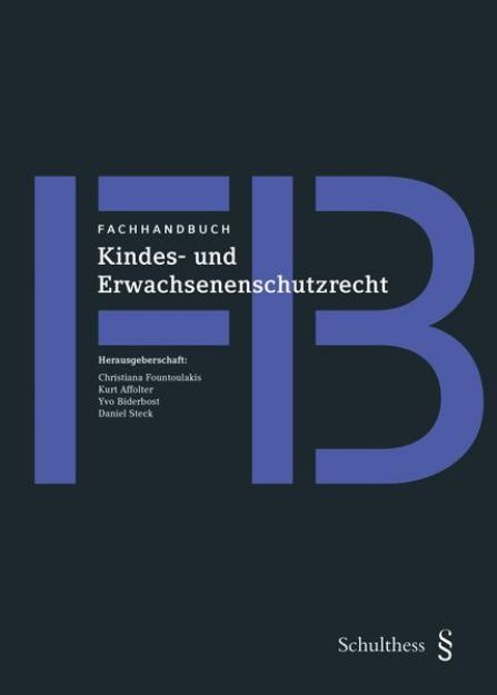 Bild von Fachhandbuch Kindes- und Erwachsenenschutzrecht von Christiana (Hrsg.) Fountoulakis