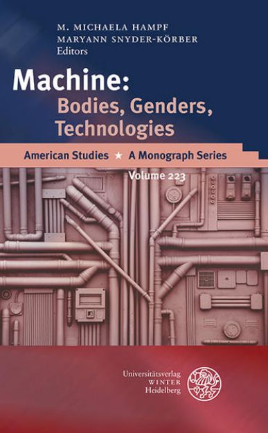 Bild von Machine: Bodies, Genders, Technologies von M. Michaela (Hrsg.) Hampf