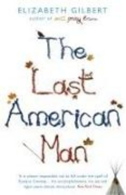 Bild von The Last American Man von Elizabeth Gilbert