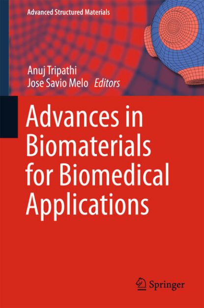 Bild von Advances in Biomaterials for Biomedical Applications von Anuj (Hrsg.) Tripathi