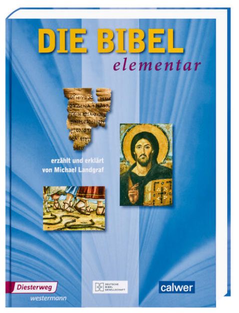 Bild von Die Bibel elementar von Michael (Erz.) Landgraf