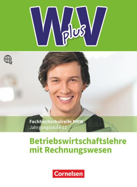 Bild von W plus V - Wirtschaft für Fachoberschulen und Höhere Berufsfachschulen, BWL mit Rewe - Fachhochschulreife Nordrhein-Westfalen - Ausgabe 2019, Band 2: 12. Jahrgangsstufe, BWL mit Rechnungswesen, Schulbuch von Thomas Schmitz-Kaltenthaler