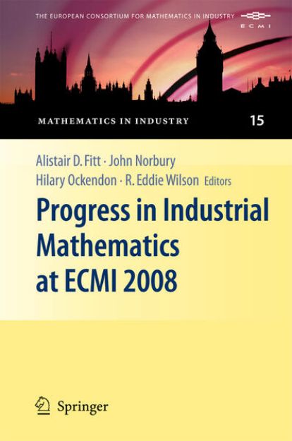 Bild von Progress in Industrial Mathematics at ECMI 2008 von Alistair D. (Hrsg.) Fitt