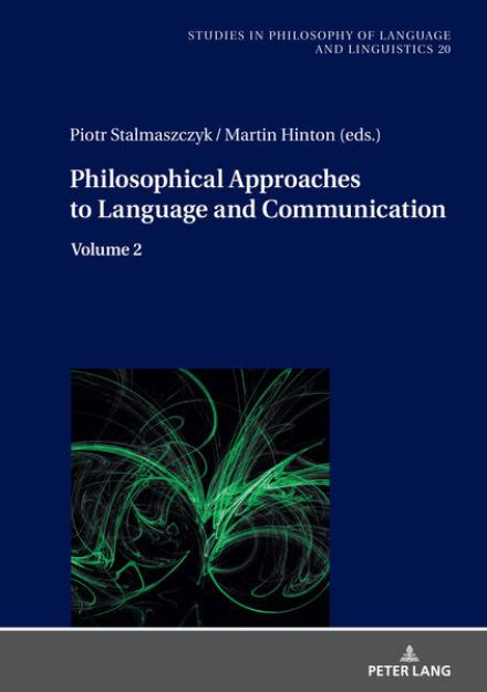 Bild von Philosophical Approaches to Language and Communication von Piotr (Hrsg.) Stalmaszczyk