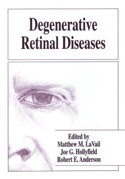 Bild von Degenerative Retinal Diseases von Matthew M. (Hrsg.) Lavail