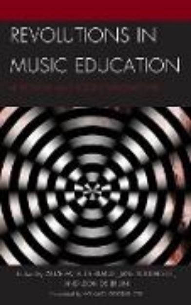 Bild von REVOLUTIONS IN MUSIC EDUCATION von ANDREW (Hrsg.) SUTHERLAND