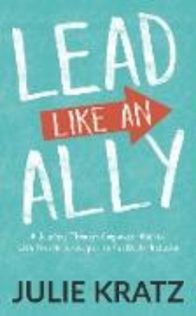 Bild von Lead Like an Ally von Julie Kratz