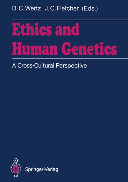 Bild von Ethics and Human Genetics von John C. (Hrsg.) Fletcher