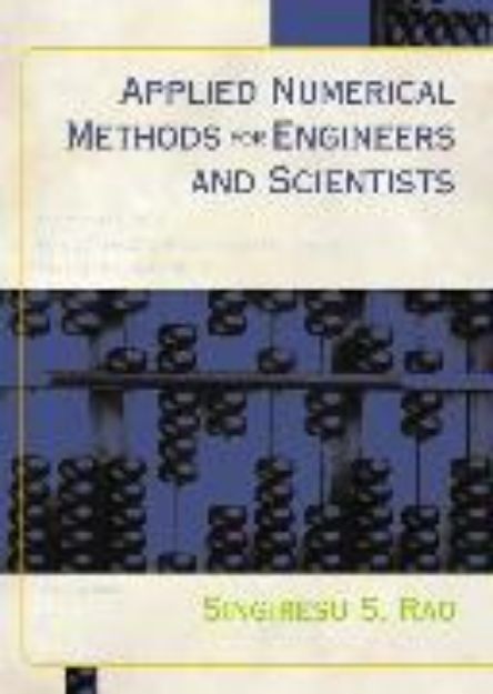 Bild zu Applied Numerical Methods for Engineers and Scientists von Singiresu Rao