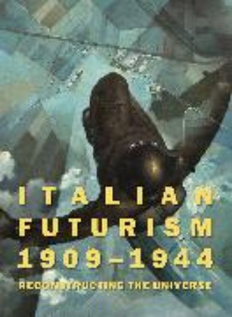 Bild von Italian Futurism, 1909-1944 von Vivien (Hrsg.) Greene