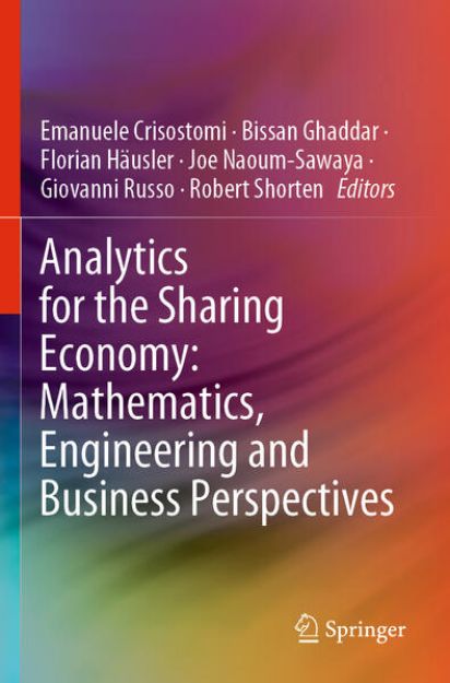 Bild von Analytics for the Sharing Economy: Mathematics, Engineering and Business Perspectives von Emanuele (Hrsg.) Crisostomi