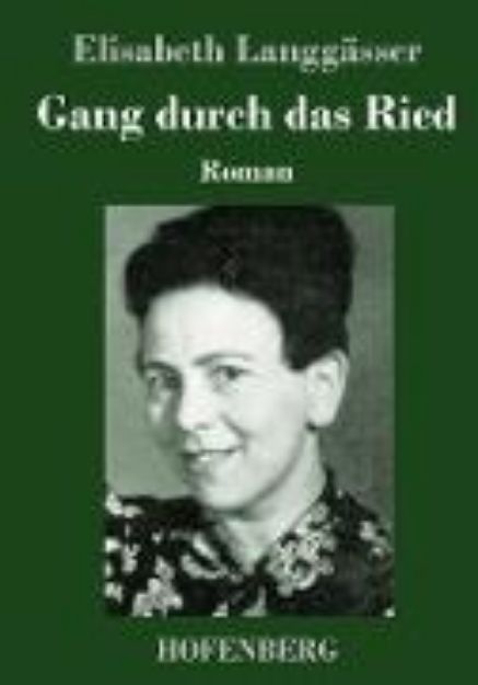 Bild zu Gang durch das Ried von Elisabeth Langgässer