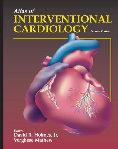 Bild von Atlas of Interventional Cardiology von David R. Jr. (Hrsg.) Holmes