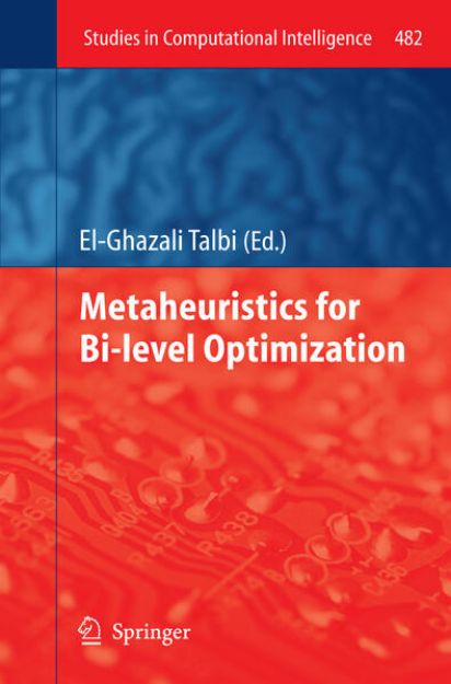 Bild von Metaheuristics for Bi-level Optimization von El-Ghazali (Hrsg.) Talbi