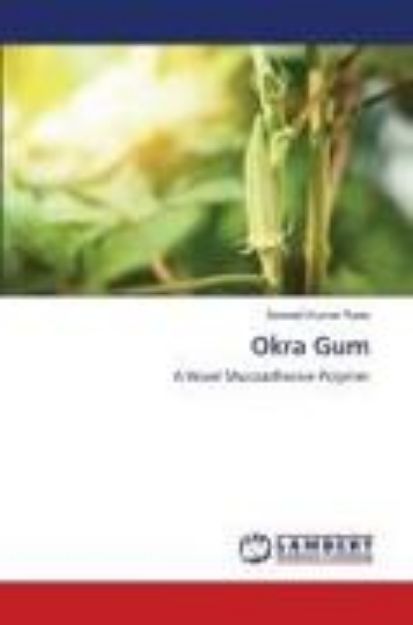 Bild zu Okra Gum von Santosh Kumar Rada