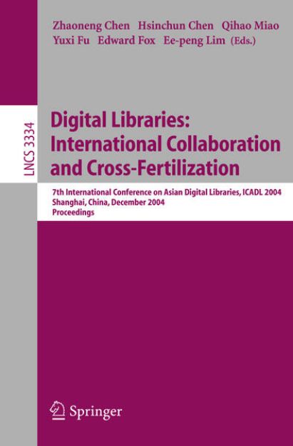 Bild von Digital Libraries: International Collaboration and Cross-Fertilization von Zhaoneng (Hrsg.) Chen