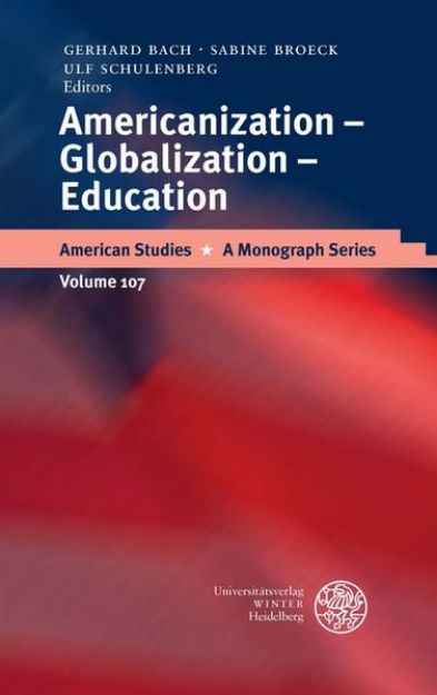 Bild von Americanization - Globalization - Education von Gerhard (Hrsg.) Bach