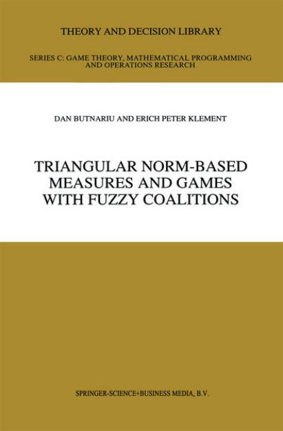 Bild von Triangular Norm-Based Measures and Games with Fuzzy Coalitions von D. Butnariu