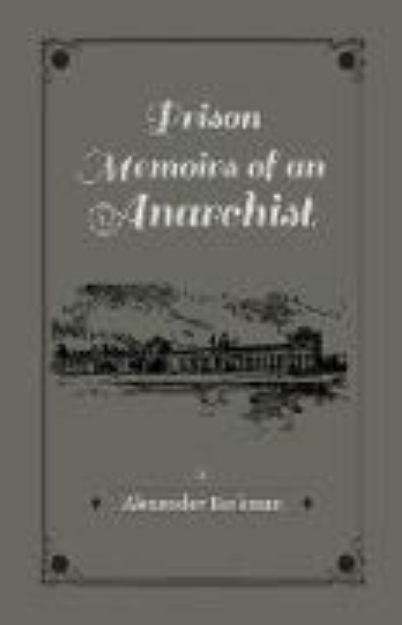 Bild von Prison Memoirs of an Anarchist von Alexander Berkman