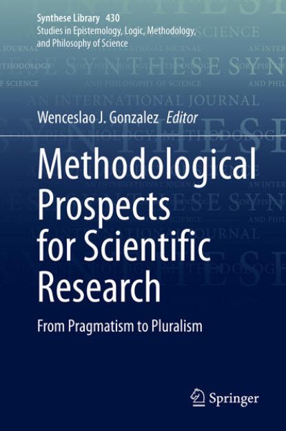 Bild von Methodological Prospects for Scientific Research von Wenceslao J. (Hrsg.) Gonzalez