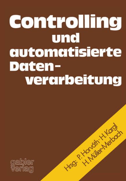 Bild von Controlling und automatisierte Datenverarbeitung von Péter Horváth