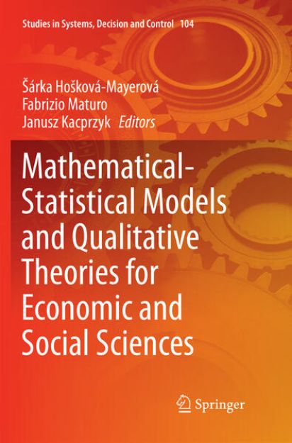 Bild von Mathematical-Statistical Models and Qualitative Theories for Economic and Social Sciences von Sárka (Hrsg.) Hosková-Mayerová