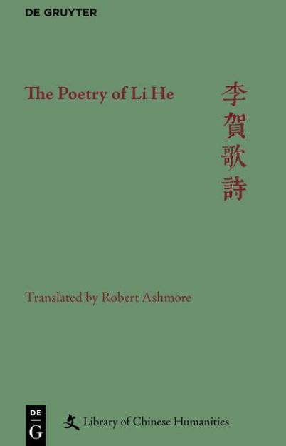 Bild von The Poetry of Li He von Robert Ashmore