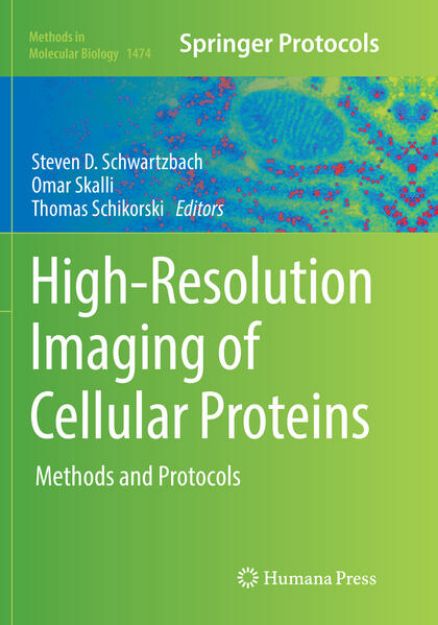 Bild von High-Resolution Imaging of Cellular Proteins von Steven D. (Hrsg.) Schwartzbach