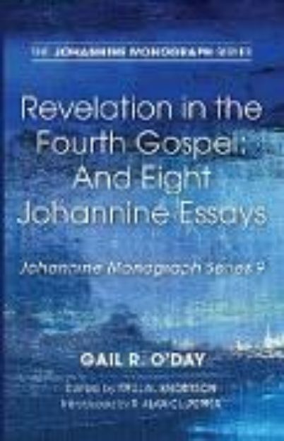 Bild von Revelation in the Fourth Gospel von Gail R. O'Day