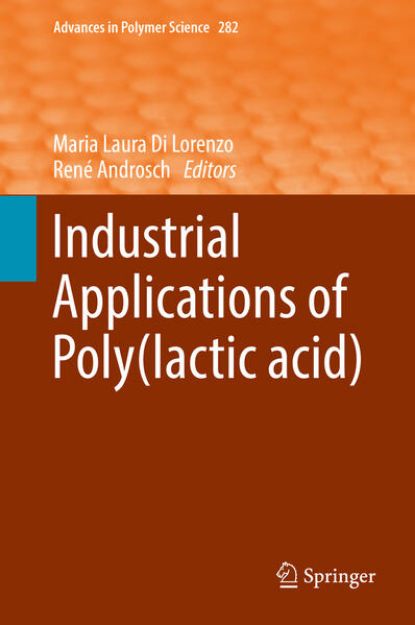 Bild von Industrial Applications of Poly(lactic acid) von Maria Laura (Hrsg.) Di Lorenzo